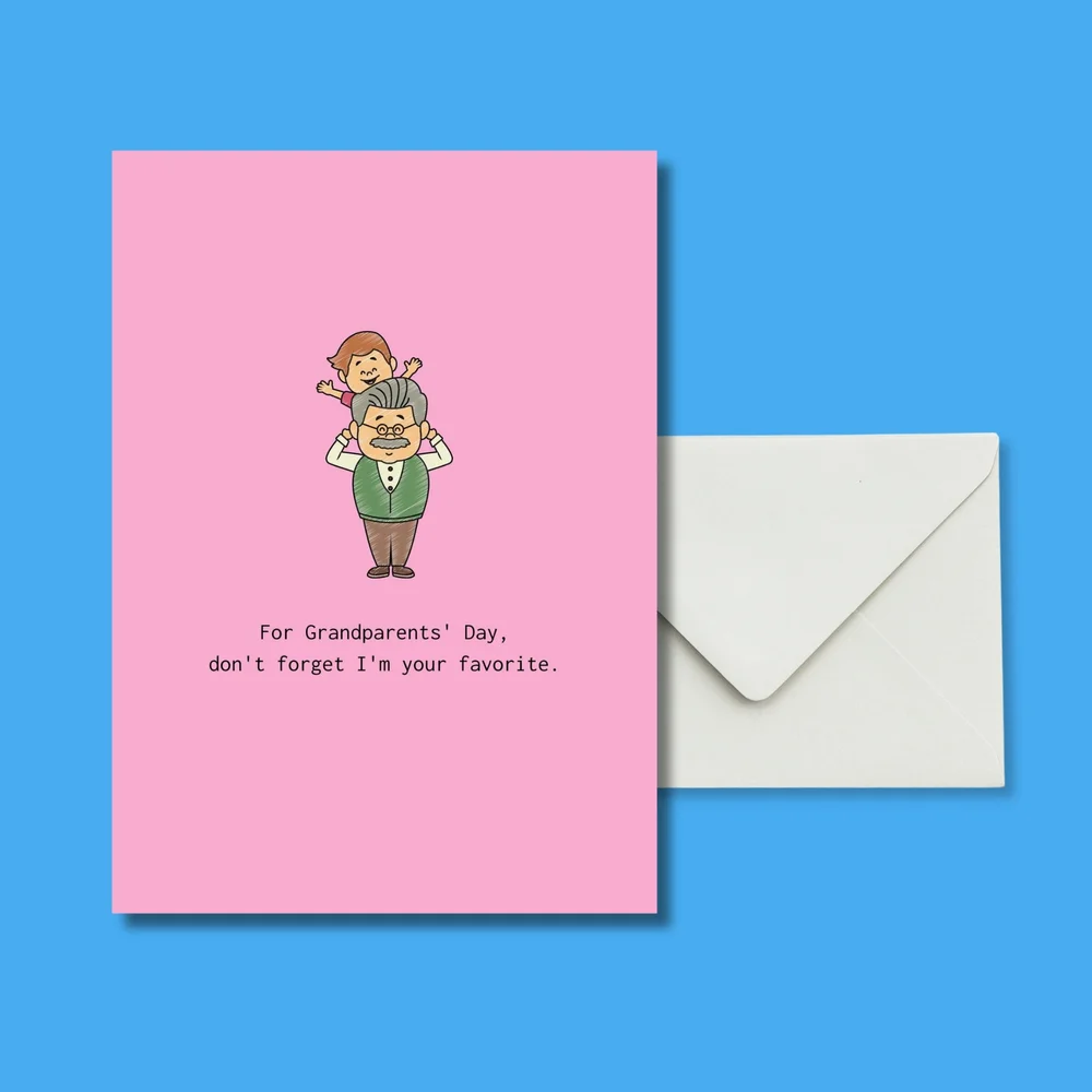 For Grandparents' Day, I hope you remember that I am your favorite.