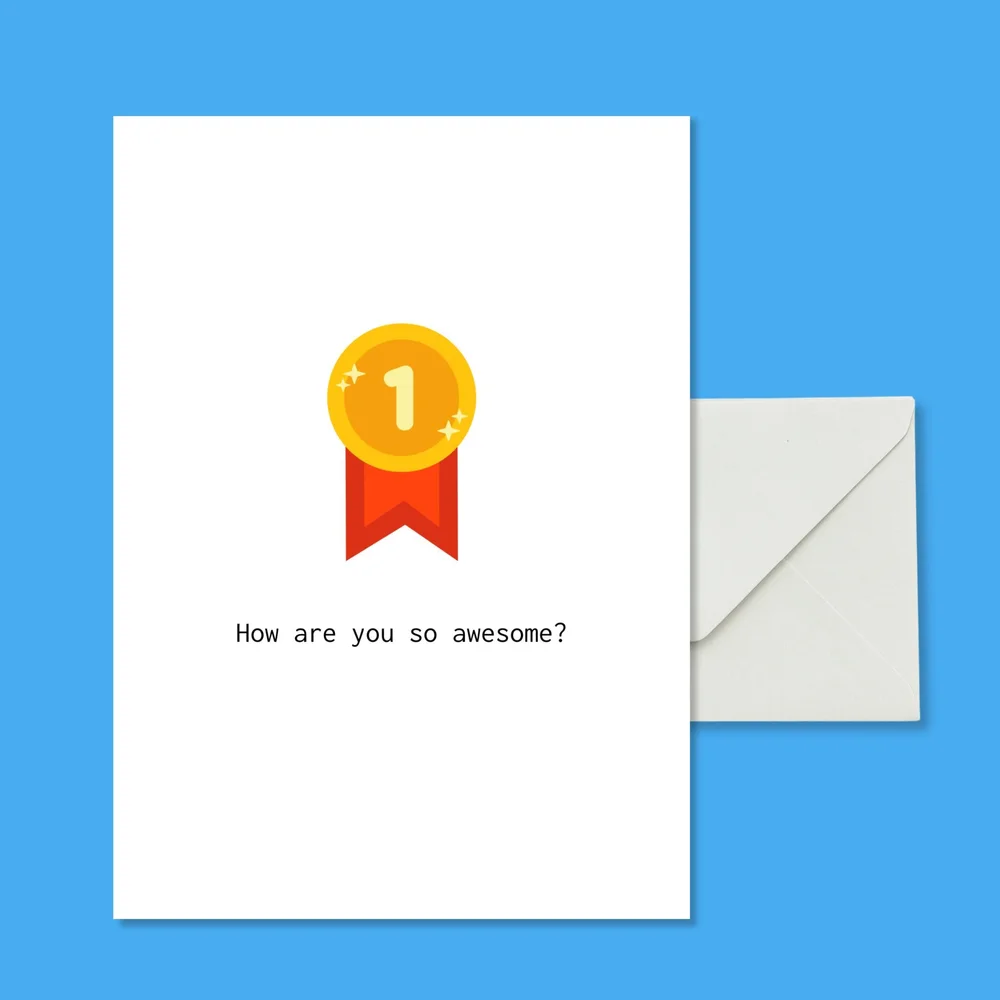 How are you so awesome?