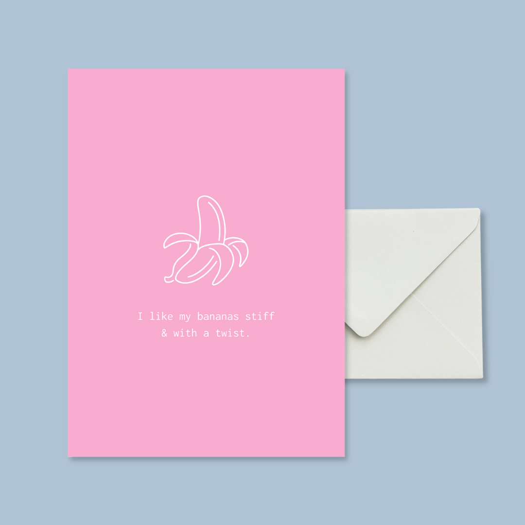 I like my banana stiff and with a twist.