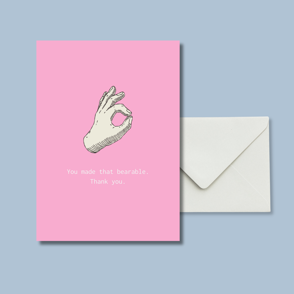 You made that bearable. Thank you.